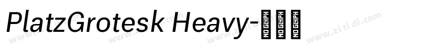 PlatzGrotesk Heavy字体转换